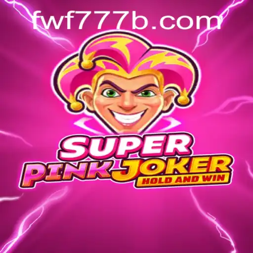 Explore SuperPinkJoker: A New Gaming Experience with fwf777.com